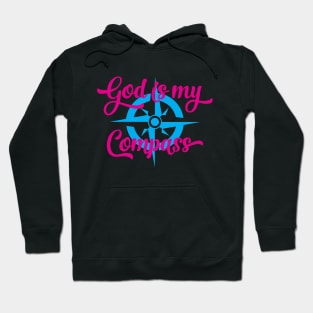 God is my compass Hoodie